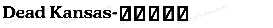 Dead Kansas字体转换